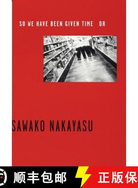 【3-4周达】So We Have Been Given Time or [9780974635309]