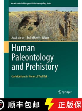 【3-4周达】Human Paleontology and Prehistory: Contributions in Honor of Yoel Rak (1st ed. 2017) (1st ... [9783319466446]