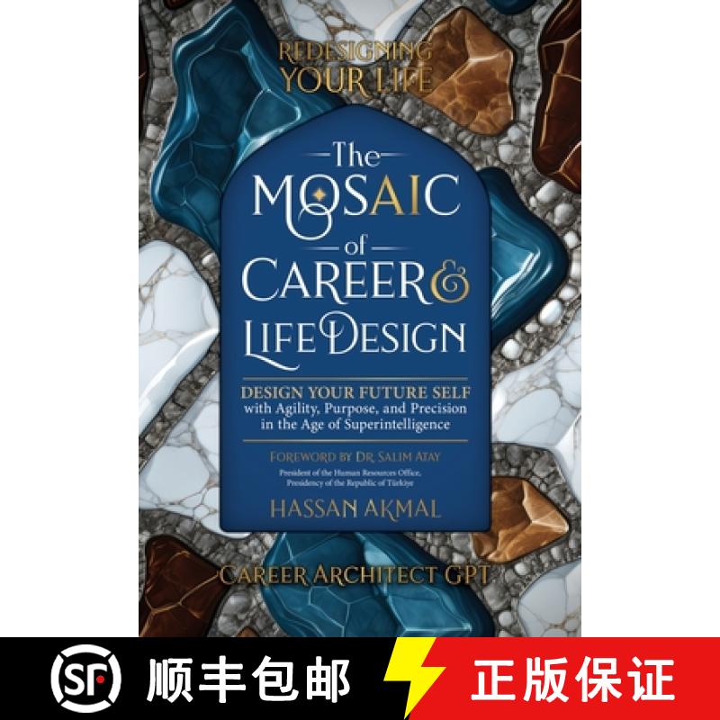 【2-3周达】Redesigning Your Life: The AI Mosaic of Career & Life Design: Career Architect GPT: Design... [9798992281408]