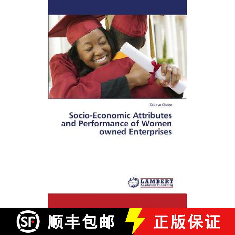 预订 Socio-Economic Attributes and Performance of Women Owned Enterprises [9783659407307]