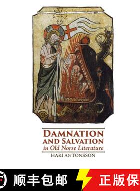 【3-4周达】Damnation and Salvation in Old Norse Literature [9781843845072]