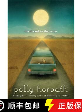 【3-4周达】Northward to the Moon [9780307929808]