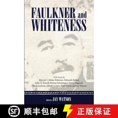预订 Faulkner and Whiteness [9781617039423]