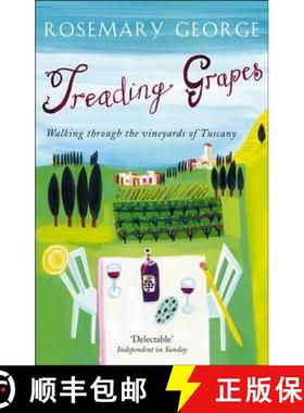 【3-4周达】Treading Grapes : Walking Through The Vineyards Of Tuscany [9780553824315]
