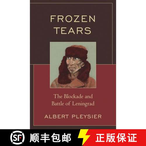 【3-4周达】精装 Frozen Tears : The Blockade and Battle of Leningrad [9780761841258]