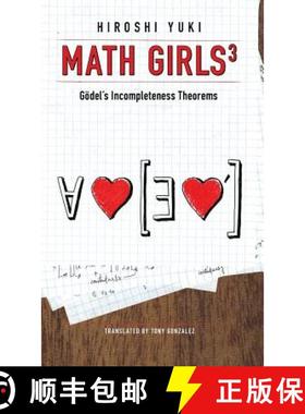 【3-4周达】Math Girls 3: Godel's Incompleteness Theorems [9781939326294]