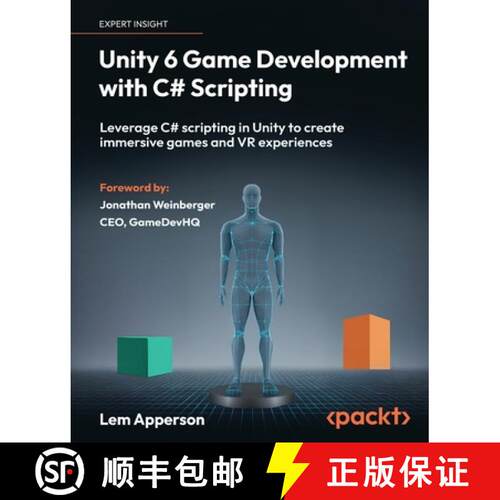 预订 Unity 6 Game Development with C# Scripting: Leverage C# scripting in Unity to create immersive g... [9781835880401]