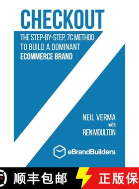 【3-4周达】Checkout: The Step-by-Step, 7C Method to Build a Dominant Ecommerce Brand [9780578761602]