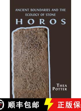 【3-4周达】Horos: Ancient Boundaries and the Ecology of Stone [9781800642676]