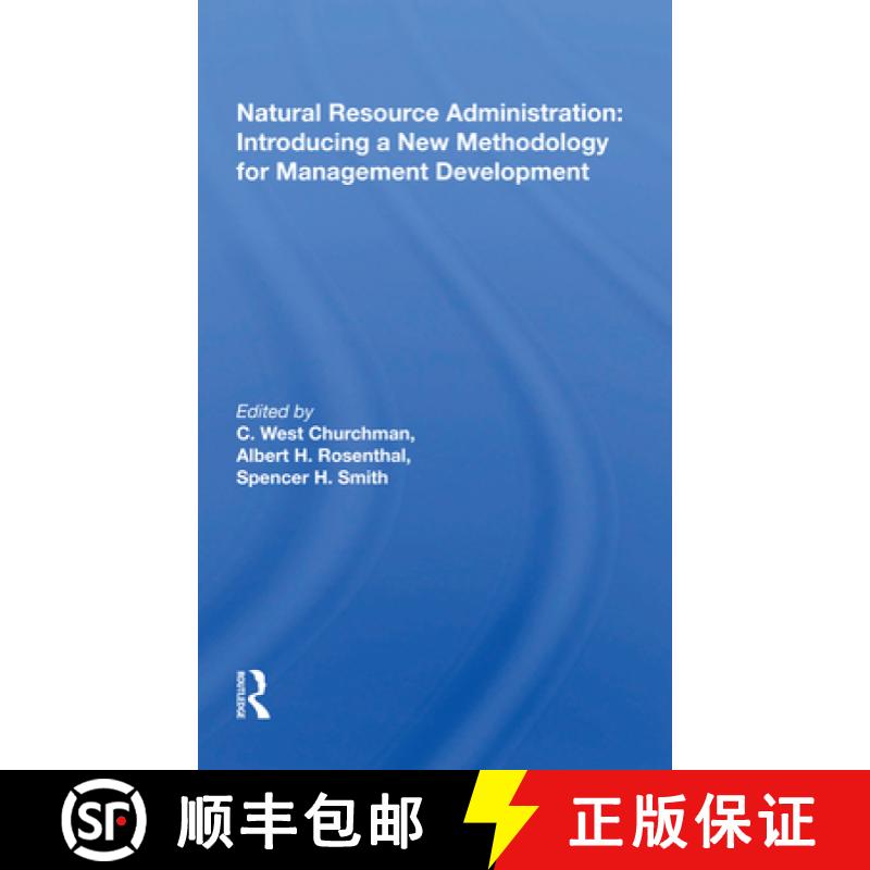 【3-4周达】Natural Resource Administration: Introducing a New Methodology for Management Development:... [9780367165352]