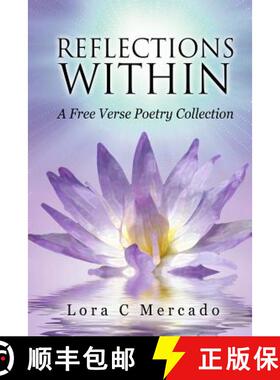 【3-4周达】Reflections Within: A Free Verse Poetry Collection [9780991026999]