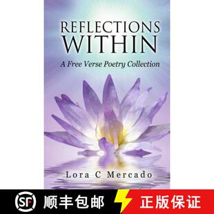 【3-4周达】Reflections Within: A Free Verse Poetry Collection [9780991026999]
