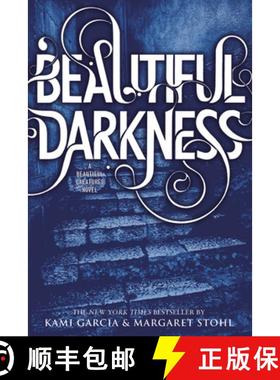 【3-4周达】Beautiful Darkness (Beautiful Creatures, Book 2) [9780316077040]