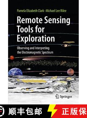 【3-4周达】Remote Sensing Tools for Exploration: Observing and Interpreting the Electromagnetic Spectrum [9781441968296]