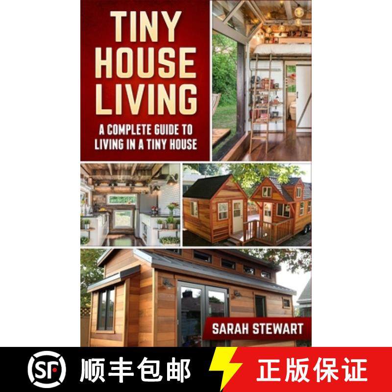 【3-4周达】Tiny Home Living: A Complete Guide to Living in a Tiny House [9781951339425]