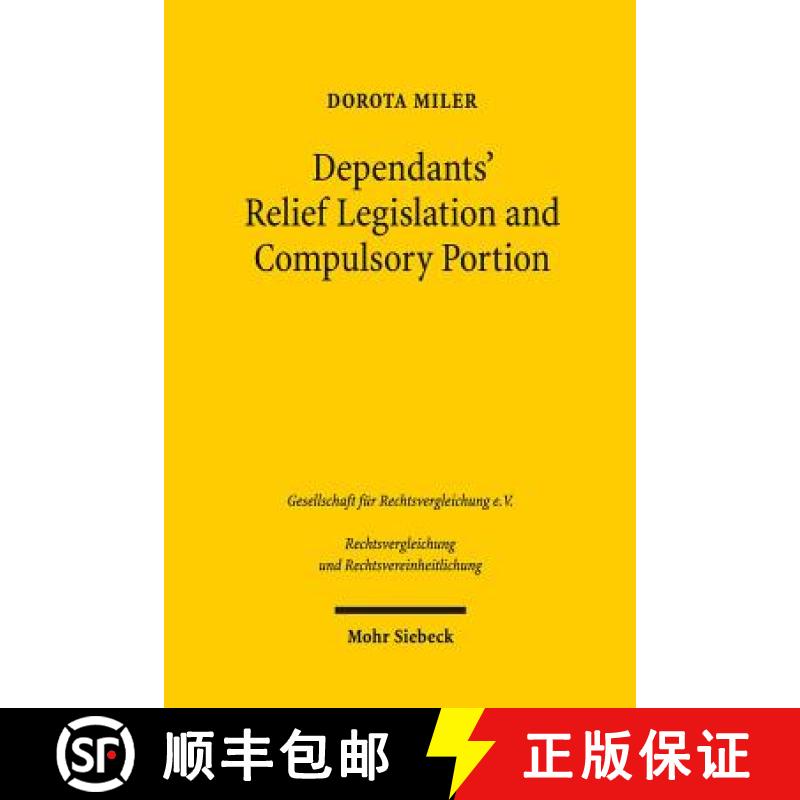 【3-4周达】Dependants' Relief Legislation and Compulsory Portion : Limitations on Freedom of Testatio... [9783161554704]