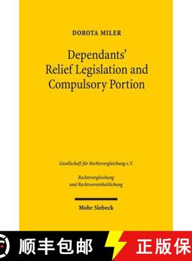【3-4周达】Dependants' Relief Legislation and Compulsory Portion : Limitations on Freedom of Testatio... [9783161554704]