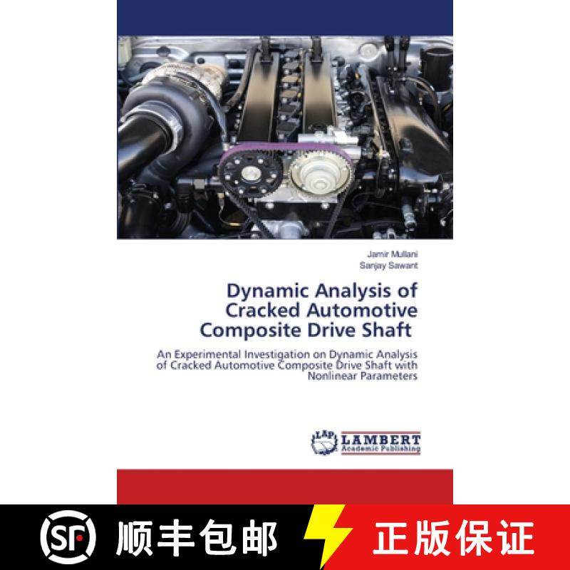【3-4周达】Dynamic Analysis of Cracked Automotive Composite Drive Shaft [9786207999439]