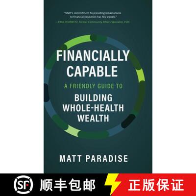【3-4周达】精装 Financially Capable: A Friendly Guide to Building Whole-Health Wealth [9798987943724]