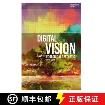 【3-4周达】Digital Vision and the Ecological Aesthetic: Nature and Visual Aesthetics [9781350051836]