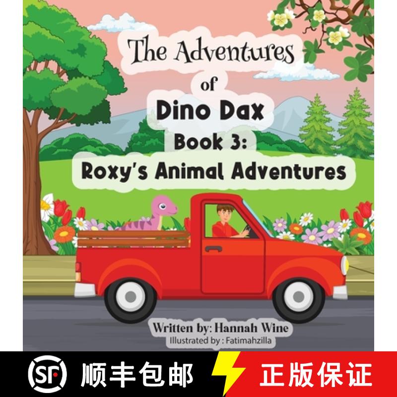 【3-4周达】The Adventures of Dino Dax: Book 3: Roxy's Animal Adventures [9798218053086]