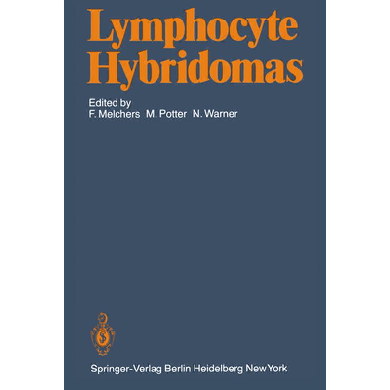 【4周达】Lymphocyte Hybridomas: Second Workshop on Functional Properties of Tumors of T and B Lymphoy...[9783540096702]