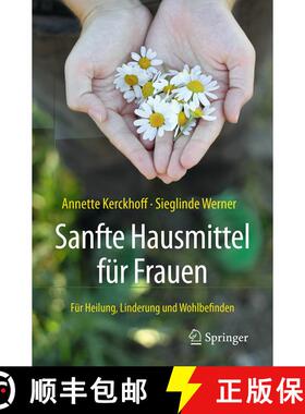 【3-4周达】Sanfte Hausmittel für Frauen: Für Heilung, Linderung und Wohlbefinden (1. Aufl. 2018) (1... [9783662556153]