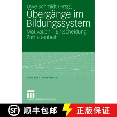 【3-4周达】Übergänge im Bildungssystem : Motivation - Entscheidung - Zufriedenheit [9783531148656]