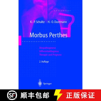 【3-4周达】Morbus Perthes: Ätiopathogenese, Differentialdiagnose, Therapie und Prognose (2. Auflage ... [9783642637728]