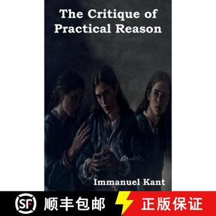 【3-4周达】The Critique of Practical Reason [9781618950451]