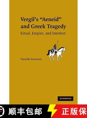 【3-4周达】Greek Tragedy in Vergil's Aeneid: Ritual, Empire, and Intertext [9780521895224]