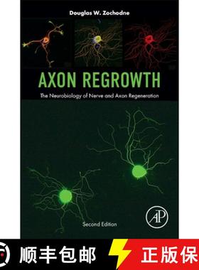 【3-4周达】Axon Regrowth: The Neurobiology of Nerve and Axon Regeneration [9780443220654]