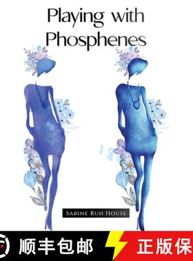 预订 Playing with Phosphenes: Synesthesia: A Magpie's Hunt for Shiny Things - An Anthology of Poems F... [9798987549810]