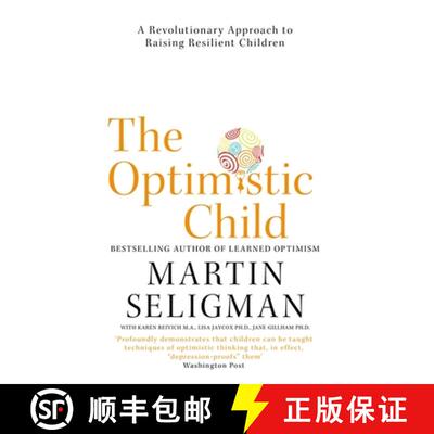 【3-4周达】Optimistic Child: A Revolutionary Approach to Raising Resilient Children - A Proven Progra... [9781473684331]