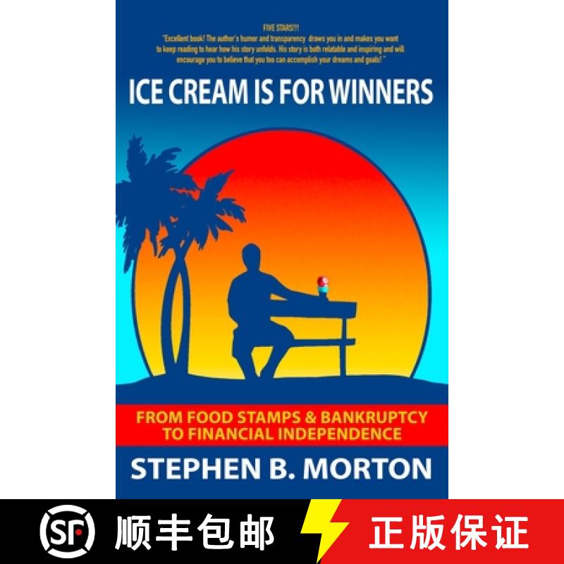【2-3周达】Ice Cream Is For Winners: From Food Stamps And Bankruptcy To Financial Independence [9798892980586]