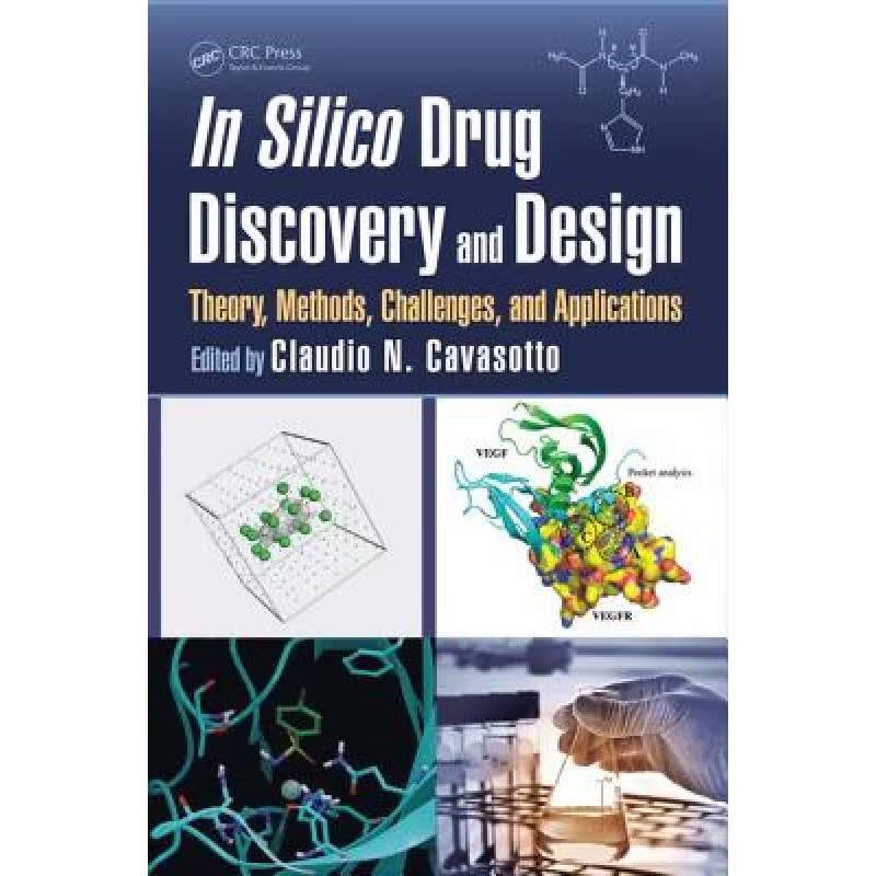 【4周达】In Silico Drug Discovery and Design : Theory, Methods, Challenges, and Applications [9781482217834] 书籍/杂志/报纸 原版其它 原图主图