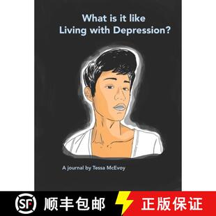 【3-4周达】What it is like Living with Depression? A Journal by Tessa McEvoy [9798218063580]