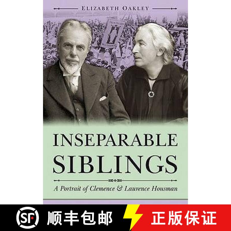 【2-3周达】Inseparable Siblings: A Portrait of Clemence and Laurence Housman [9781858584409]