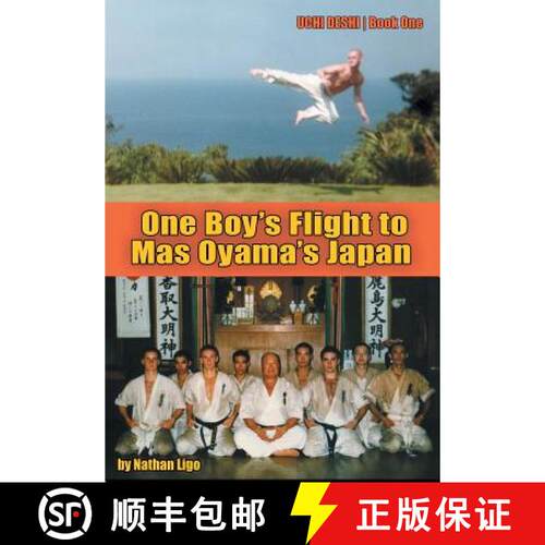 【3-4周达】精装 One Boy's Flight to Mas Oyama's Japan: Uchi Deshi - Book One [9780990552215]