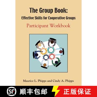 【3-4周达】The Group Book: Effective Skills for Cooperative Groups [9781634910996]