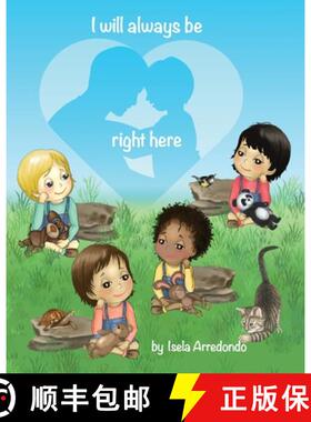 【3-4周达】I will always be right here [9798986457307]