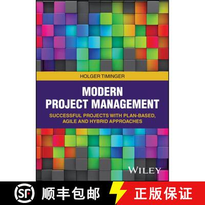 【3-4周达】Modern Project Management: Successful Projects with Plan-Based, Agile and Hybrid Approaches [9783527530588]