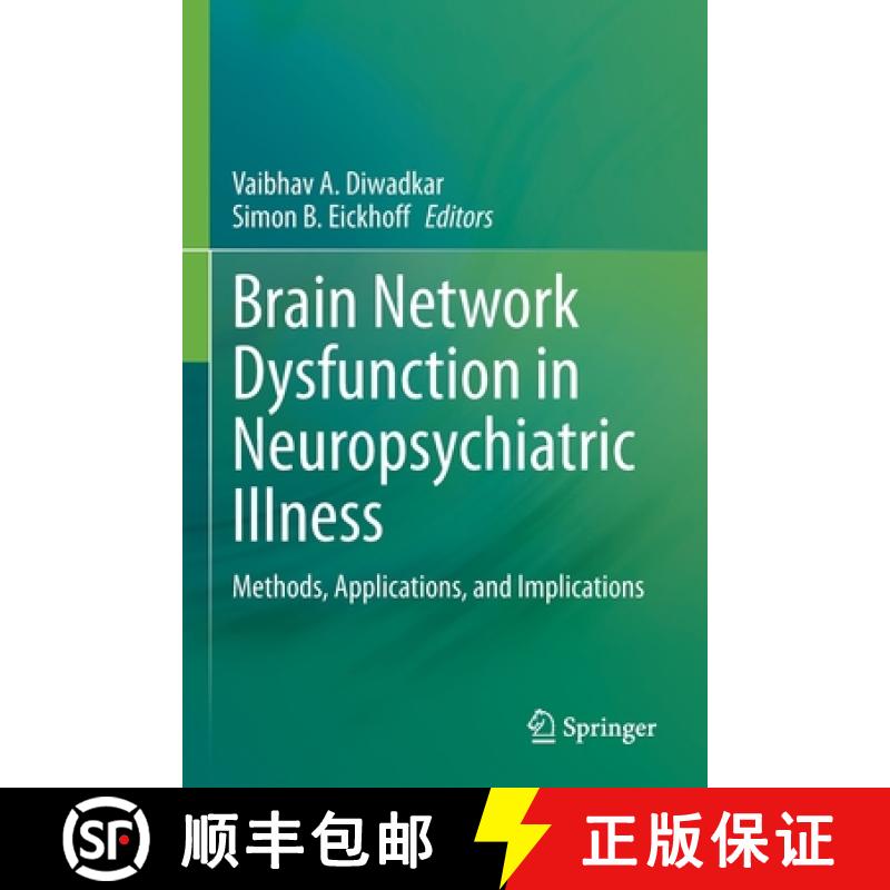 【3-4周达】Brain Network Dysfunction in Neuropsychiatric Illness : Methods, Applications, and Implica... [9783030597993]