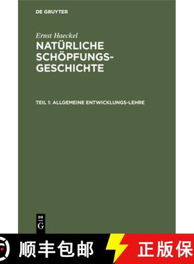 预订 Allgemeine Entwicklungs-Lehre: (Transformismus Und Darwinismuns). I-XV. Vortrag [9783111248356]