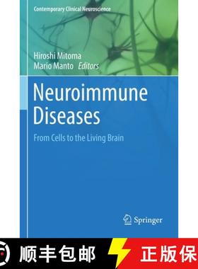 【3-4周达】Neuroimmune Diseases : From Cells to the Living Brain [9783030195175]