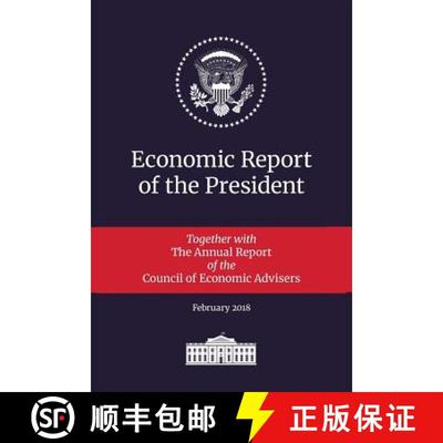 【3-4周达】Economic Report of the President 2018: Transmitted to the Congress January 2018: Together ... [9781598048735]
