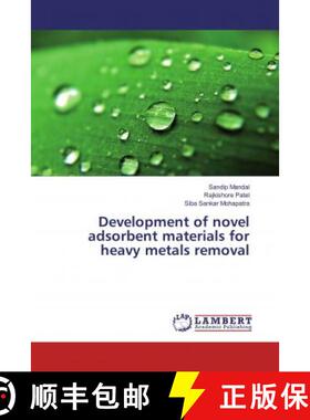 预订 Development of novel adsorbent materials for heavy metals removal [9783659861796]