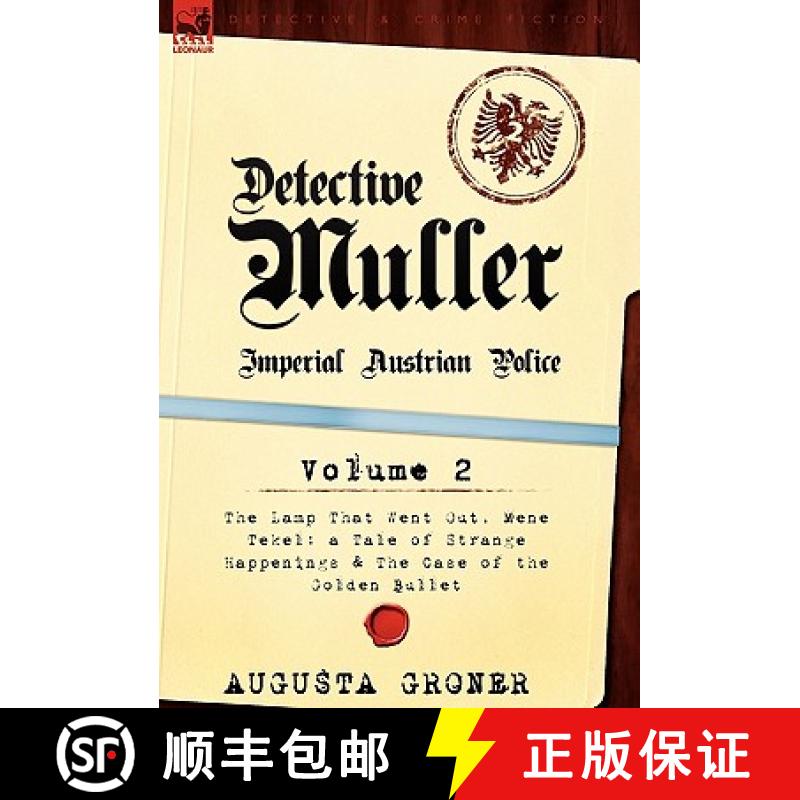 【2-3周达】Detective M Ller: Imperial Austrian Police-Volume 2-The Lamp That Went Out, Mene Tekel: A ... [9780857062864]