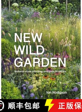 【3-4周达】New Wild Garden: Natural-Style Planting and Practicalities [9780711260092]