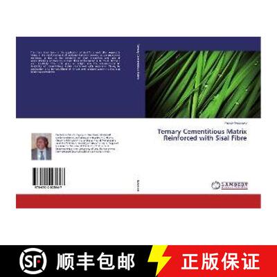 预订 Ternary Cementitious Matrix Reinforced with Sisal Fibre [9786202005647]